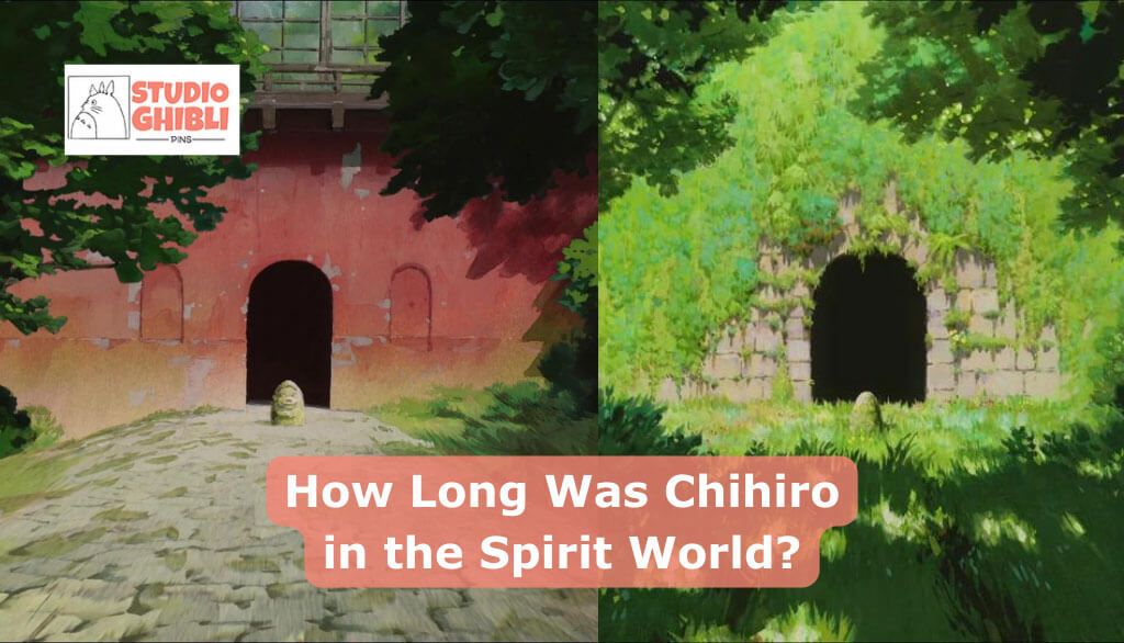 How Long Was Chihiro in the Spirit World?
